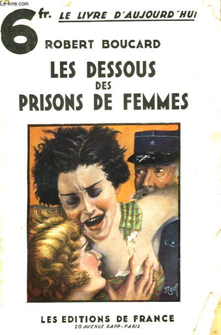 Les dessous des prisons de femmes.