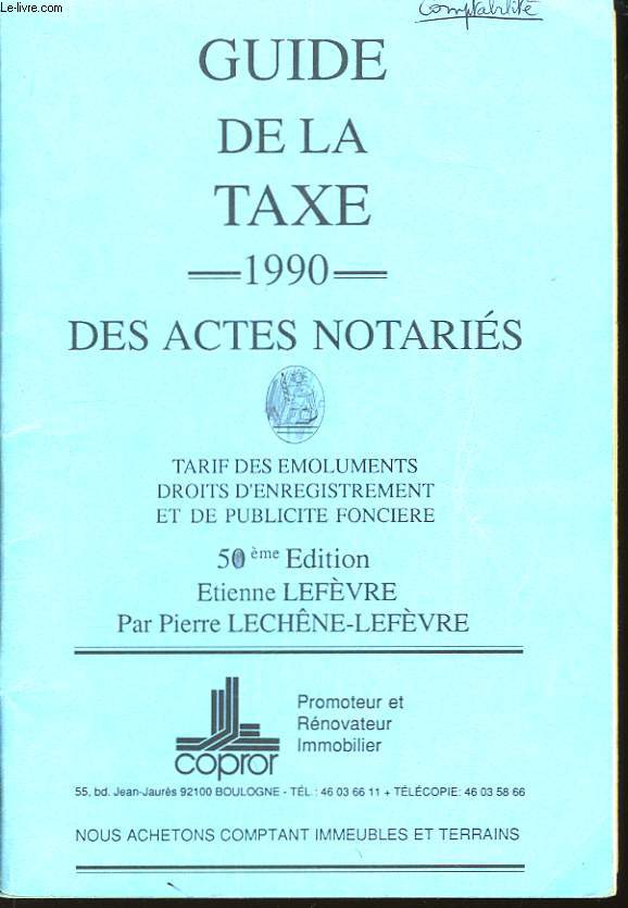 Guide de la Taxe 1990, des Actes Notaris.