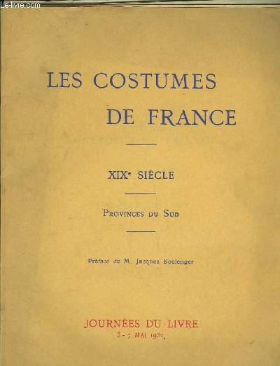 Les Costumes de France. XIXme sicle. Provinces du Sud.