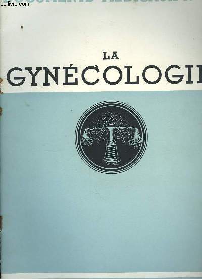 Documents Mdicaux N12 : La Gyncologie.