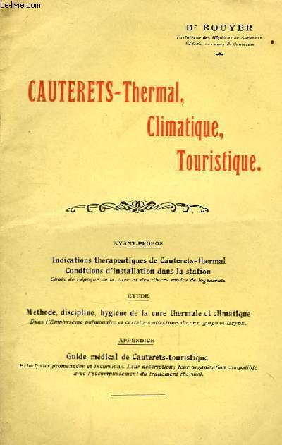 Cauterets-Thermal, Climatique, Touristique.