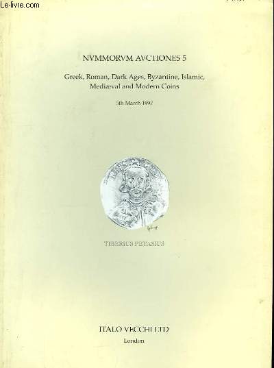 Nummorum Auctiones N5 : Greek, Roman, Dark Ages, Byzantine, Islamic, Mediaeval and Modern Coins.
