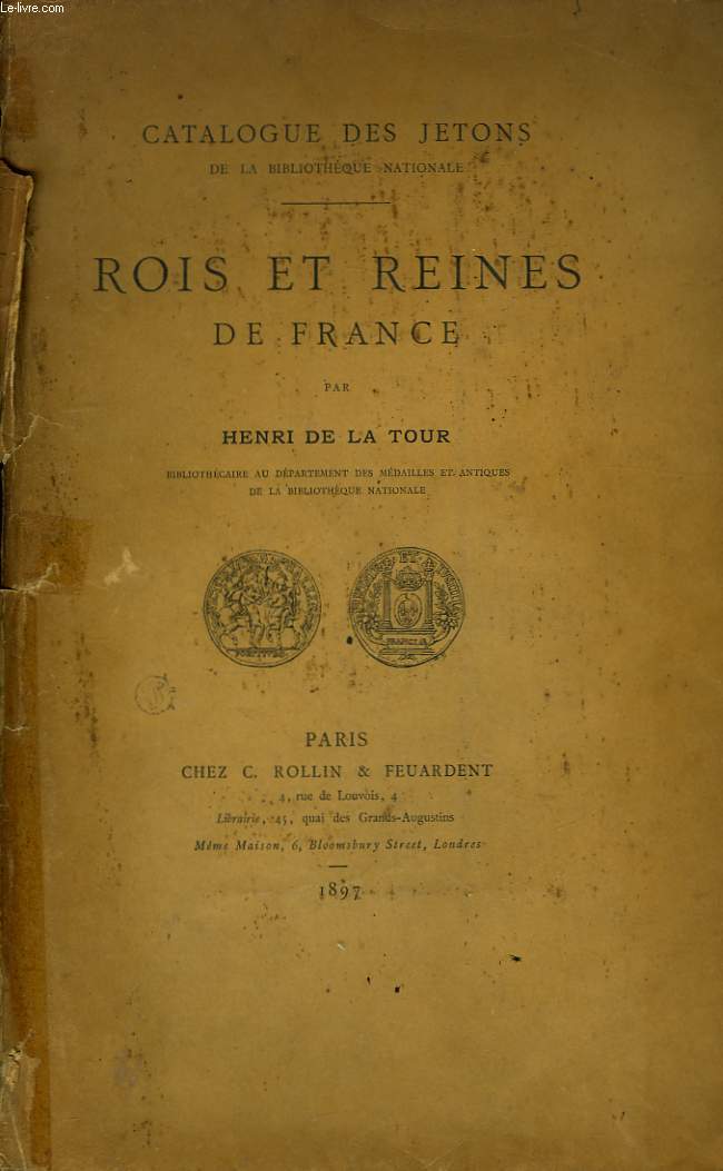 Rois et Reines de France. Catalogue des jetons de la Bibliothque Nationale.