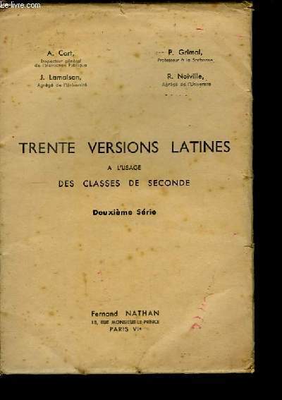 Trente versions latines,  l'usage des classes de 2nde. 2me srie.