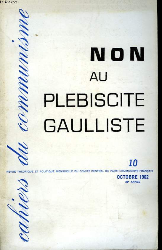 Cahiers du Communisme N10 : Non au Plbiscite Gaulliste.