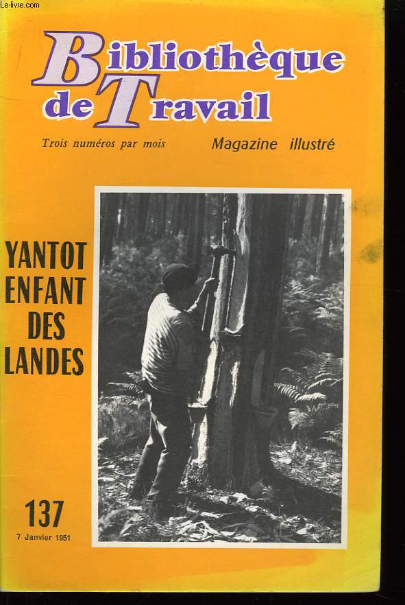 Bibliothque de Travail N137 : Yantot, enfant des Landes.