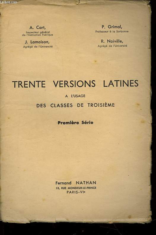 Trente versions latines. Classes de 3me, 1re srie.