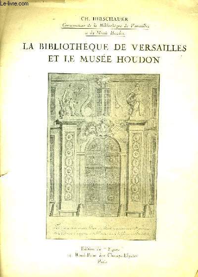La Bibliothque de Versailles et le Muse Houdon