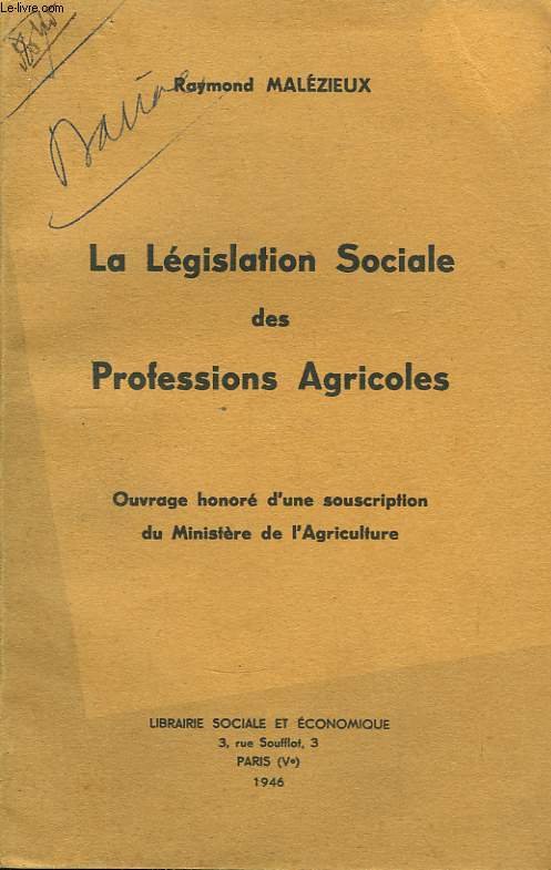La Lgislation Sociale des Professions Agricoles.