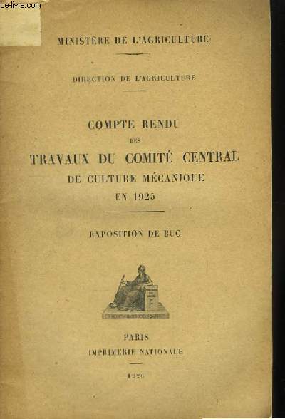 Compte-Rendu des Travaux du Comit Central de Culture Mcanique, en 1925. Exposition de Buc.