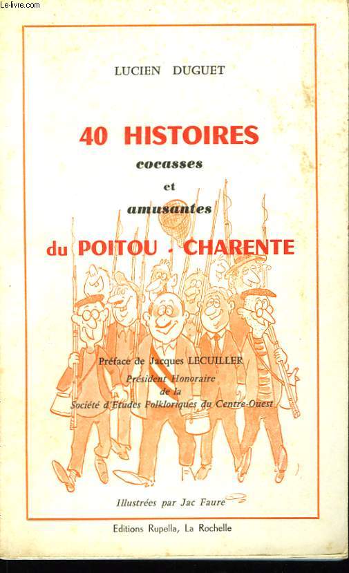 40 histoires cocasses et amusantes du Poitou-Charente.