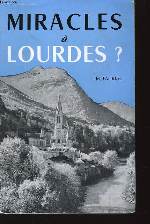 Miracles  Lourdes ?