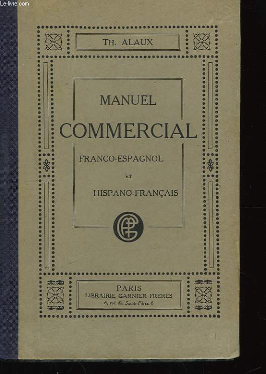 Manuel Commercial franco-espagnol et hispano-franais.