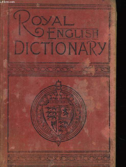 The Royal English Dictionnary and Word Treasury.