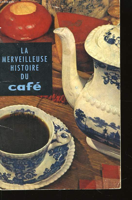 La merveilleuse histoire du Caf.
