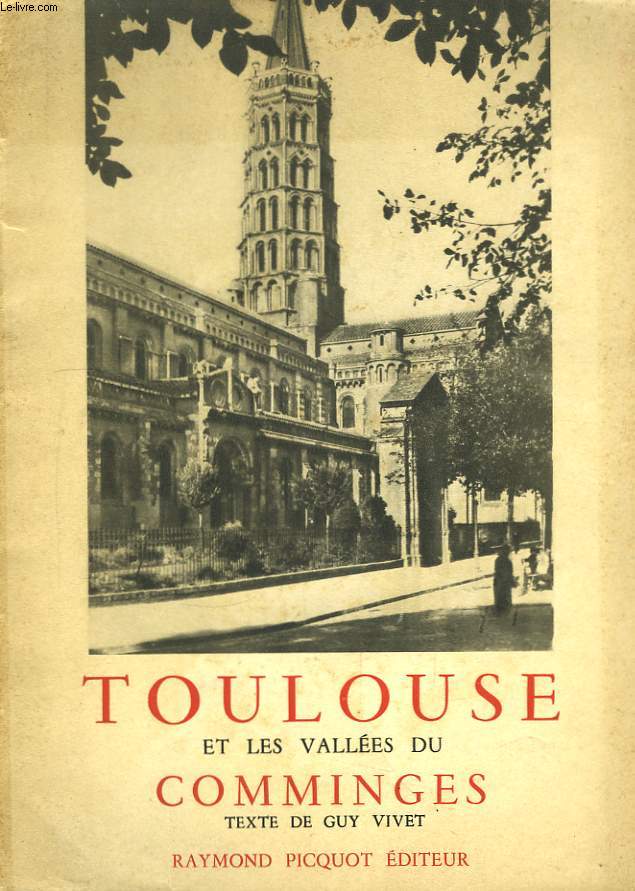 Toulouse et les valles du Comminges.