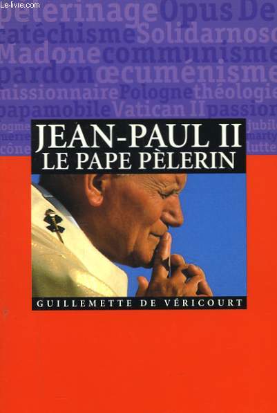 Jean-Paul II, le Pape Plerin