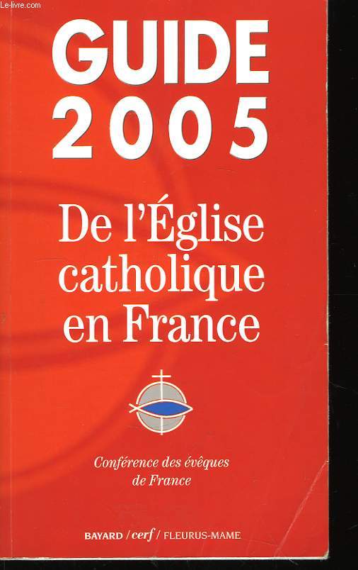 Guide 2005 de l'Eglise catholique en France.