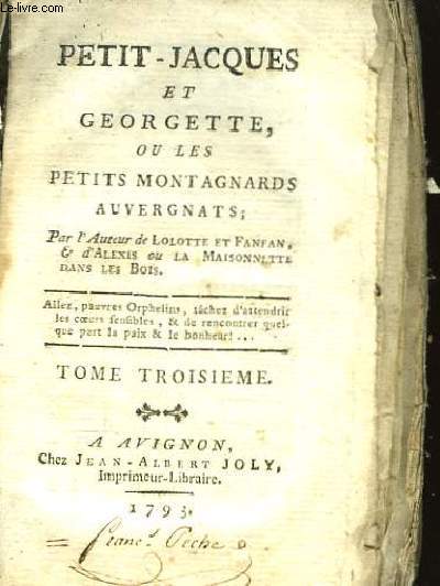 Petit-Jacques et Georgette, ou Les Petits Montagnards Auvergnats. TOME III