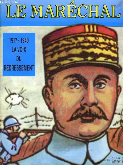Le Marchal N187 : 1917 / 1940 La Voix du redressement.