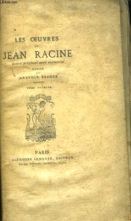 Les Oeuvres de Jean Racine. TOME Ier.