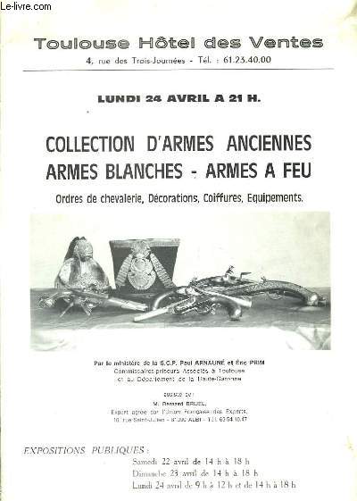 Collection d'Armes anciennes - Armes Blanches - Armes  Feu.