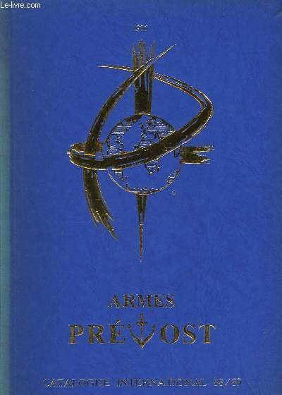 Catalogue. Armes Prvost. Catalogue international 1988 / 1989