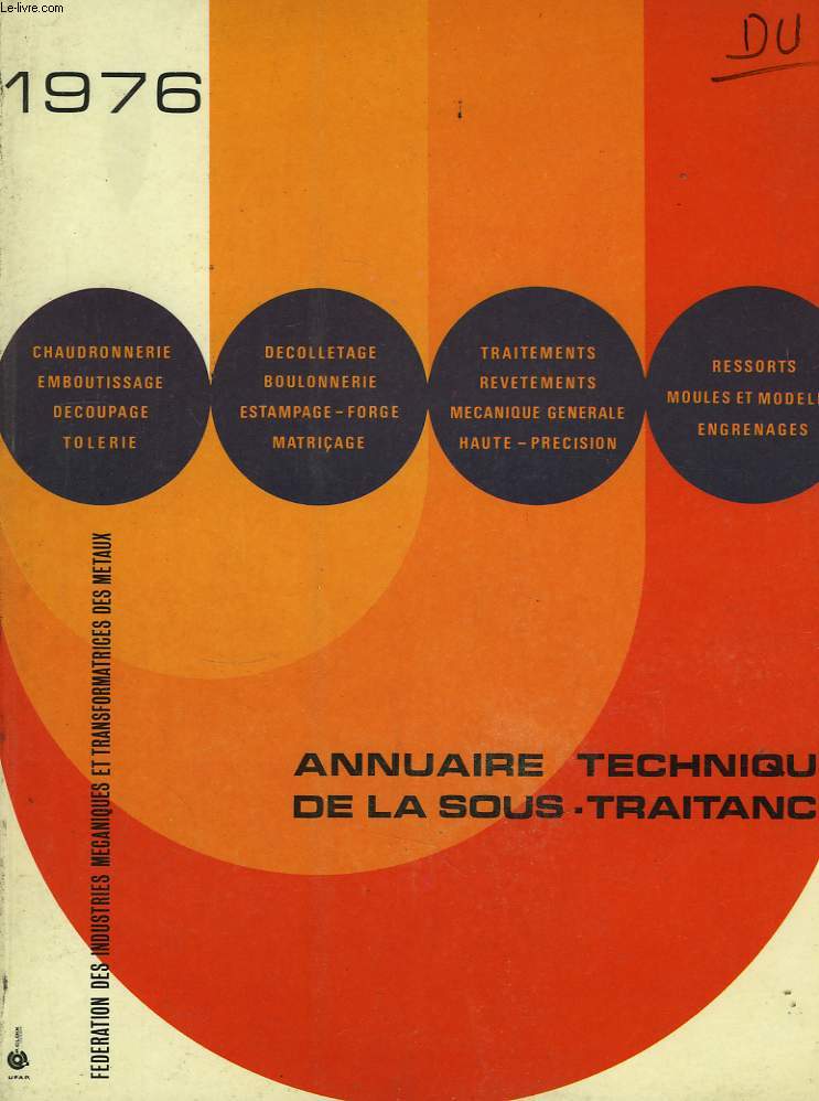 Annuaire Technique de la Sous-Traitance. 1976