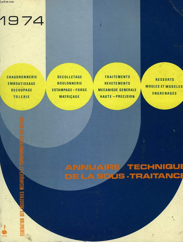 Annuaire technique de la Sous-Traitance 1974