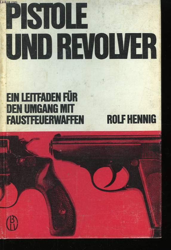 Pistole und Revolver.