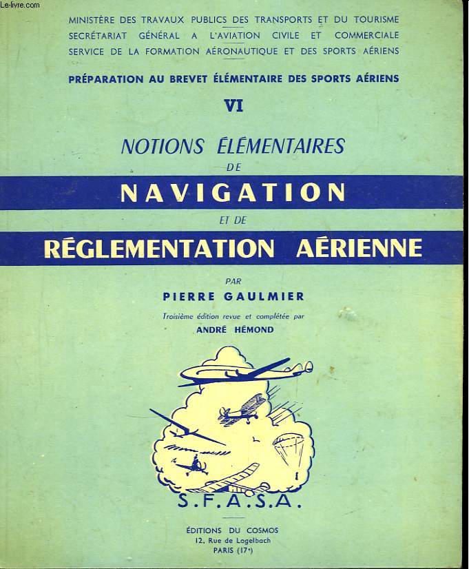 Notions lmentaires de Navigation et de Rglementation Arienne.