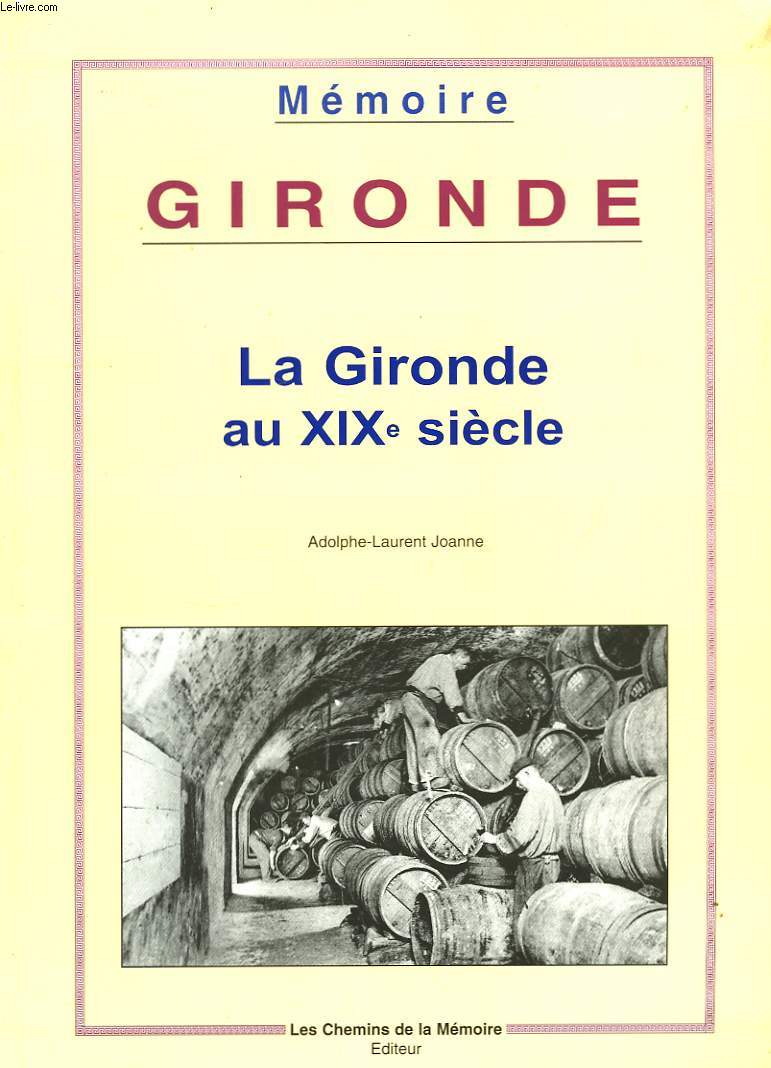 La Gironde au XIXe sicle.
