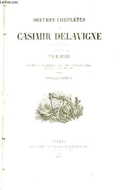 Oeuvres compltes de Casimir Delavigne. Thtre.