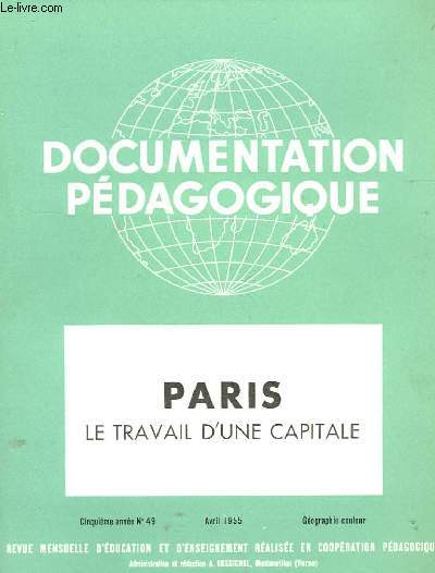 Documentation Pdagogique N46, 5me anne : Paris, le travail d'une capitale.
