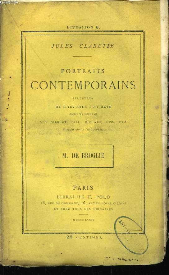 Portraits Contemporains. M. de Broglie.