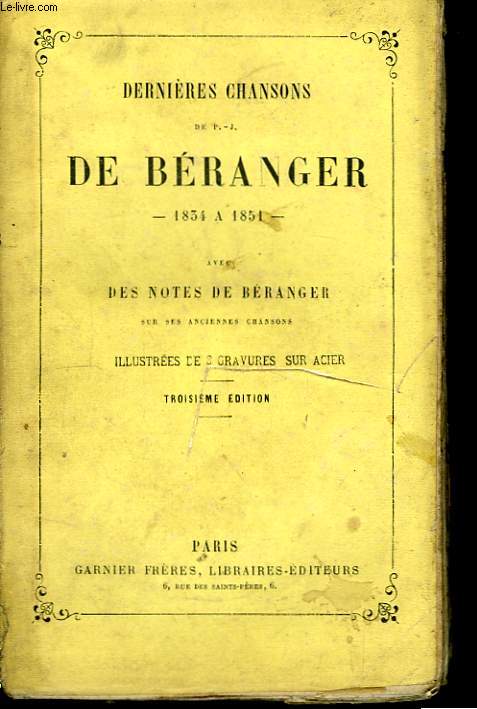 Dernires chansons de P.J. Beranger. 1834  1851