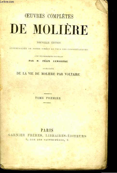 Oeuvres compltes de Molire. TOME I