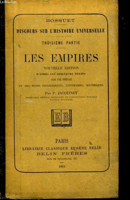 Discours sur l'Histoire Universelle. 3me partie : Les Empires.