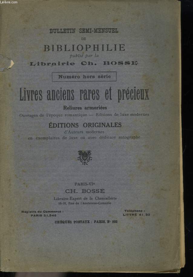 Bulletin semi-mensuel de Bibliophilie. Livres anciens rares et prcieux.