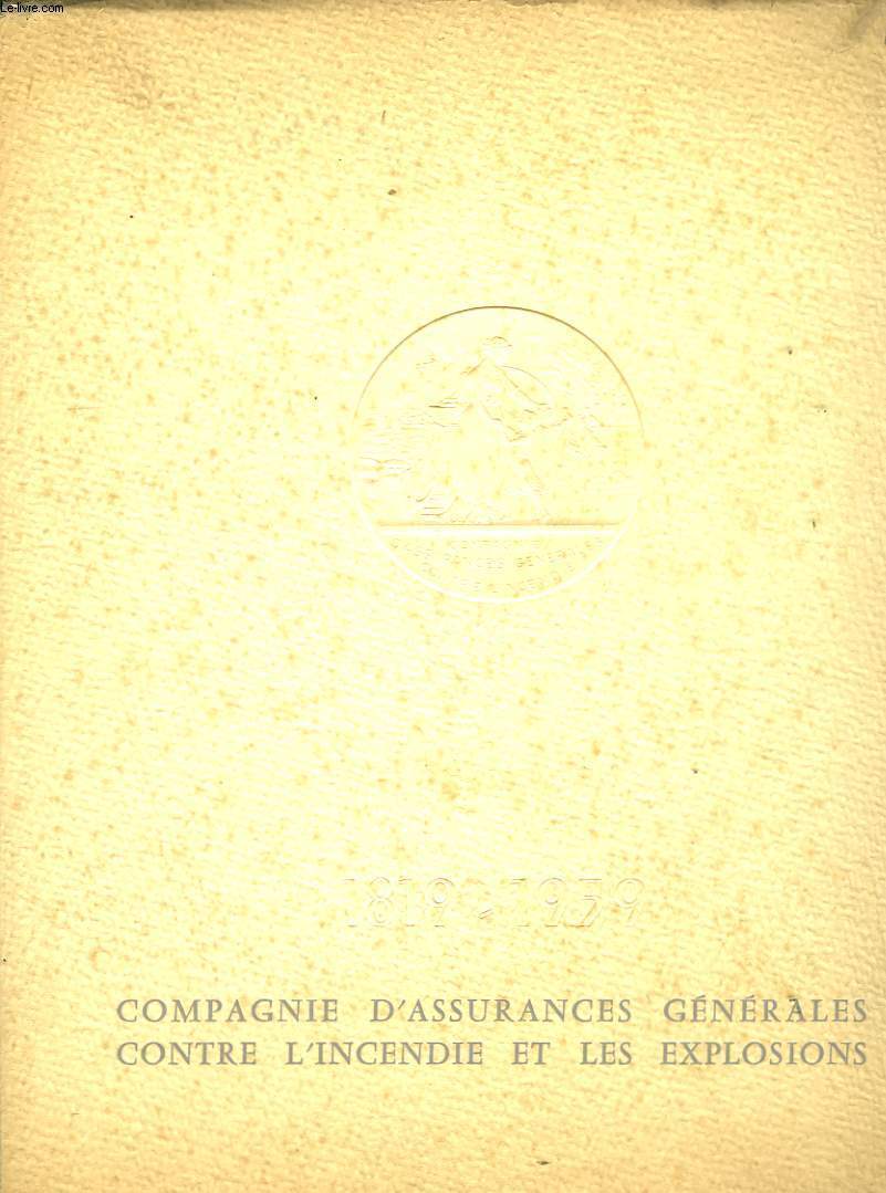 Des Foss Jaunes  la Compagnie d'Assurances Gnrales contre l'Incendie et les Explosions. 1819 - 1959
