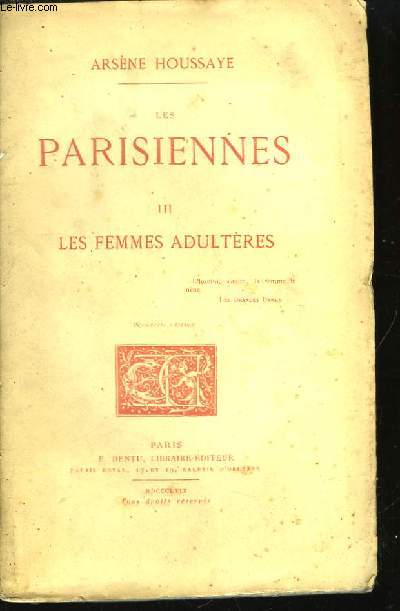 Les Parisiennes. TOME III : Les Femmes Adultres.