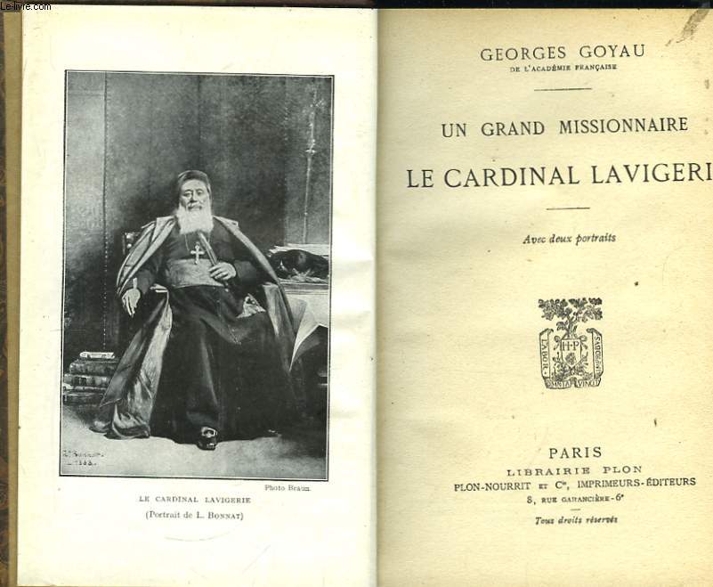 Un grand missionnaire. Le Cardinal Lavigerie.