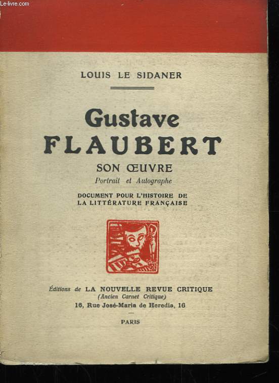 Gustave Flaubert. Son oeuvre