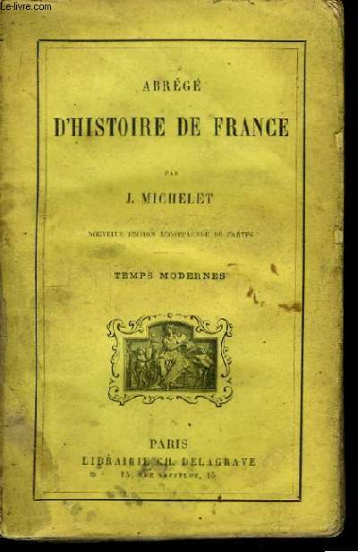 Abrg d'Histoire de France. Temps Modernes.
