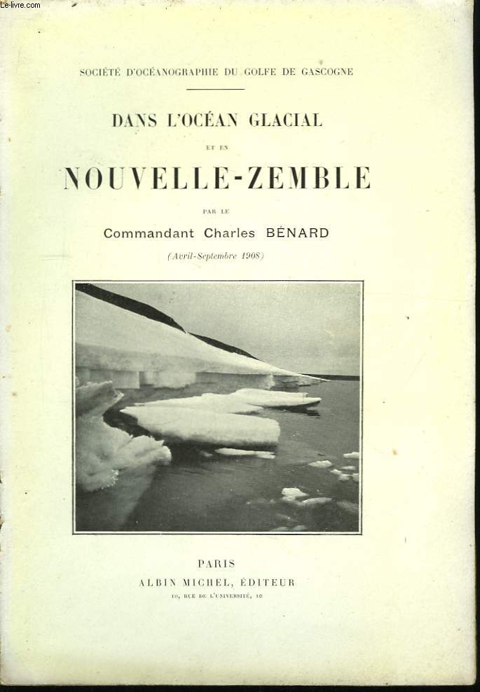 Dans l'Ocan Glacial et en Nouvelle-Zlande (Avril - Septembre 1908)