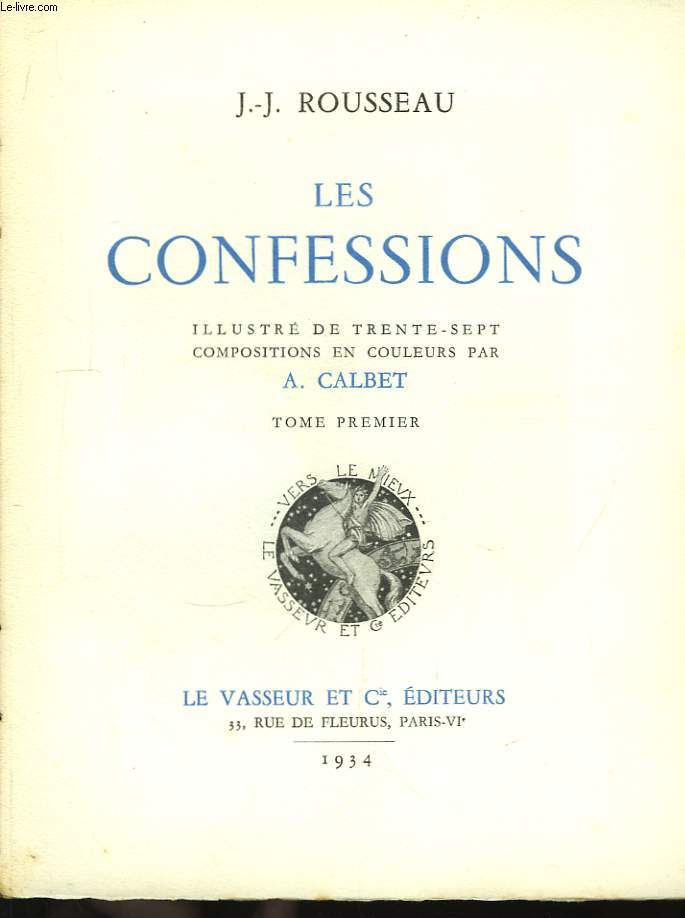 Les Confessions. TOME I et II (incomplet, manque le Tome III)