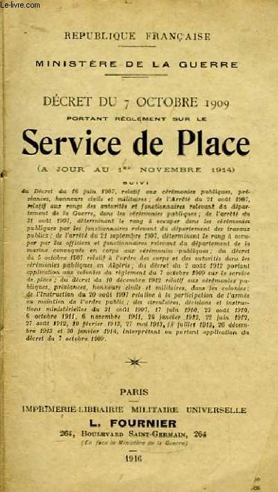 Service de Place. Dcret du 7 octobre 1909