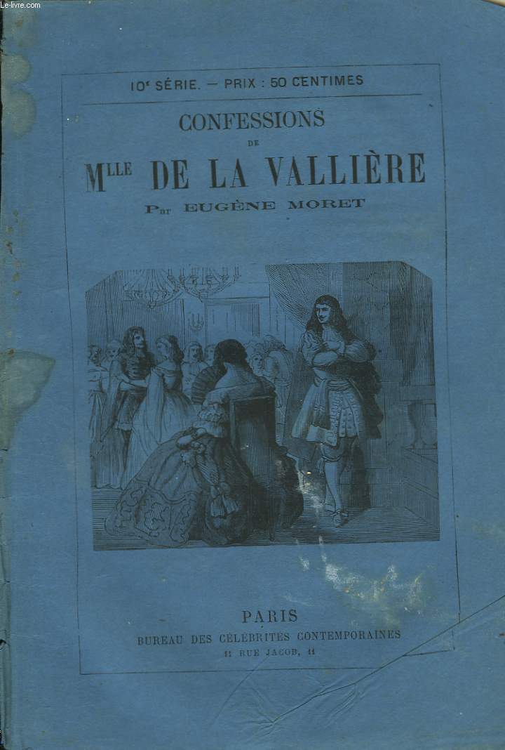 Confessions de Mlle de la Vallire. 10me Srie.