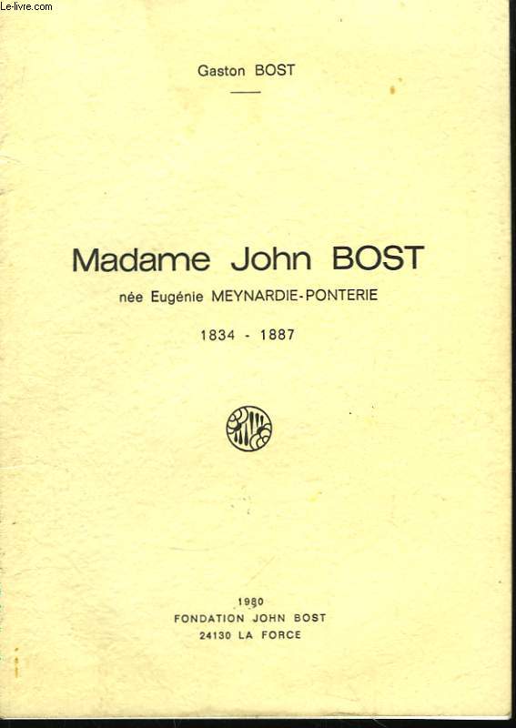 Madame John Bost, ne Eugnie Meynardie-Ponterie 1834 - 1887