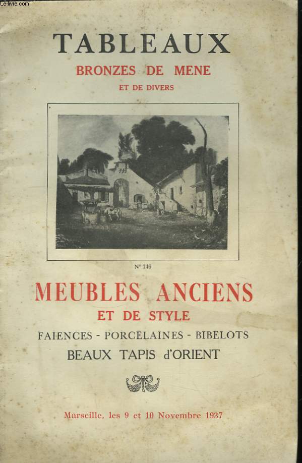 Catalogue de Vente Aux Enchres de Tablaux, Bronzes de Mne, Meubles anciens et de style.
